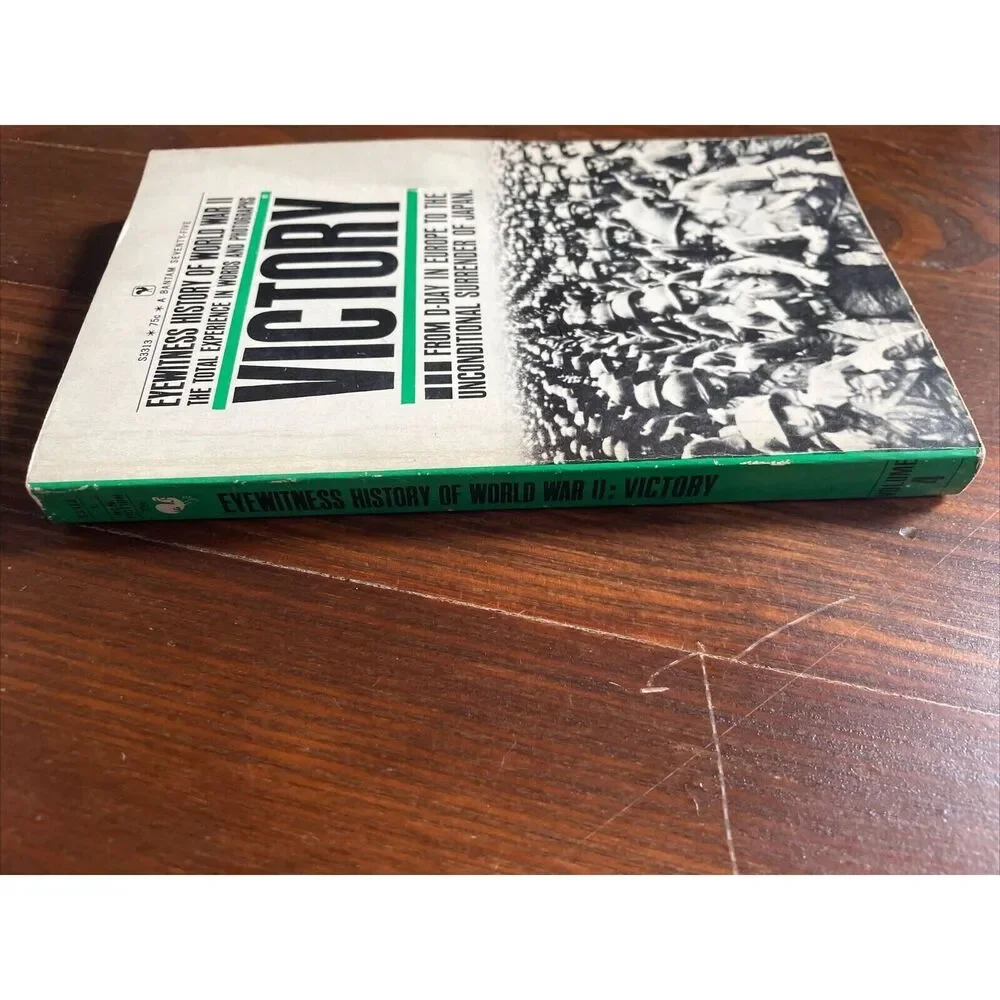 Victory Eyewitness History of World War II 1973 D-Day to Surrender V.4 Photos